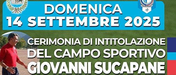 Il Campo Sportivo comunale di Collelongo intitolato a Giovanni Sucapane