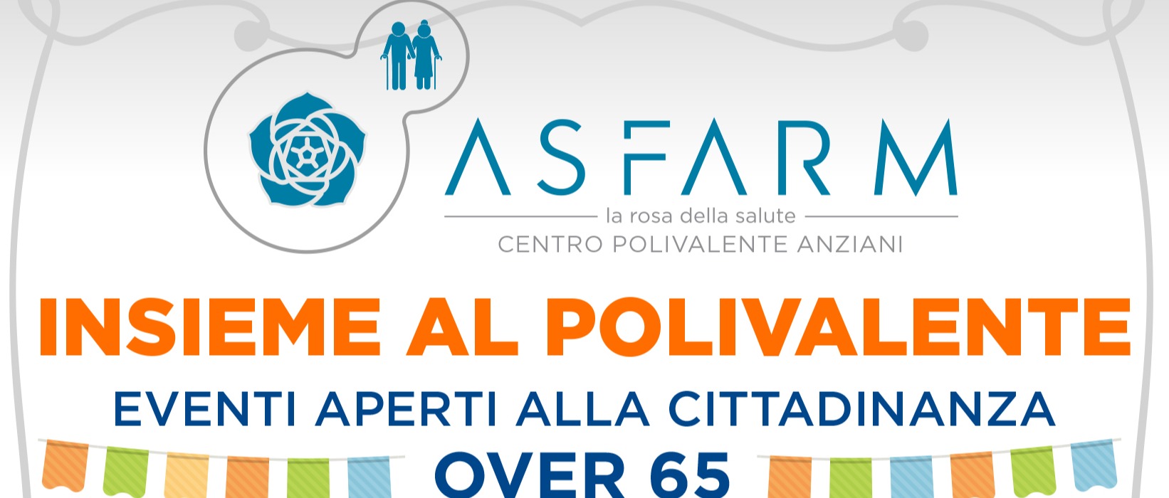 ASFARM propone: Insieme al Polivalente per over 65