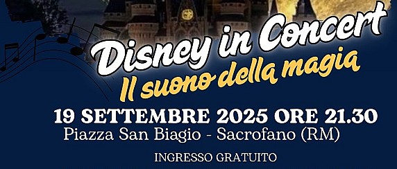 Concerto “Disney in Concert” a Sacrofano il 19 settembre