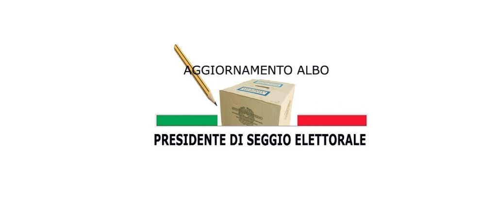 Aggiornamento albo delle persone idonee all'Ufficio di Presidente di seggio elettorale
