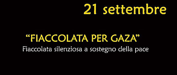 21 settembre ore 20:00 - Fiaccolata per Gaza.