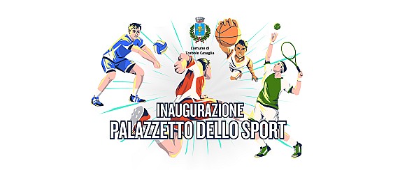 Inaugurazione del palazzetto dello sport