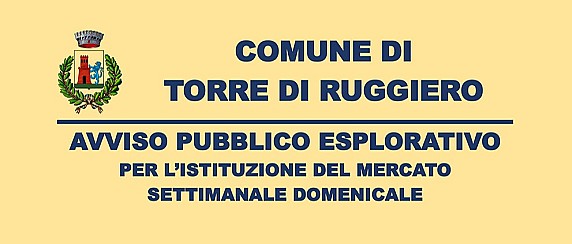 AVVISO PUBBLICO ESPLORATIVO  PER L’ISTITUZIONE DEL MERCATO  SETTIMANALE DOMENICALE