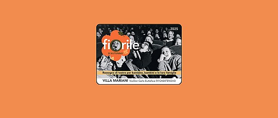 Fiorile – Teatro per bambini e famiglie a Villa Mariani