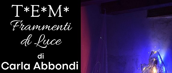 T*E*M* - Frammenti di Luce