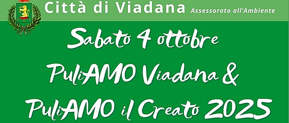 Sabato 4 ottobre : Puliamo Viadana - Puliamo il Creato - giornata di raccolta rifiuti abbandonati. Tutta la cittadinanza è invitata a partecipare.