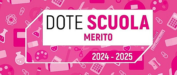 Dote Scuola – componente Merito, anno scolastico e formativo 2024/2025