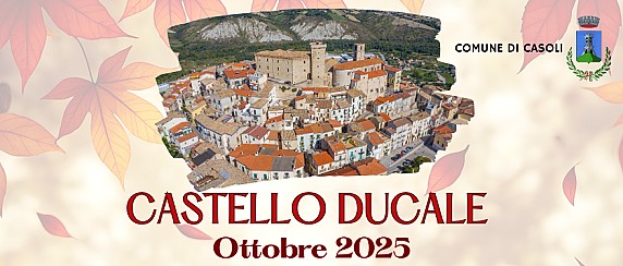 Castello Ducale: orari di apertura Ottobre 2025