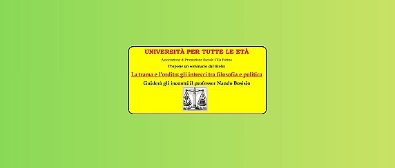 Seminario "La trama e l’ordito: gli intrecci tra filosofia e politica" - 13 ottobre 2025
