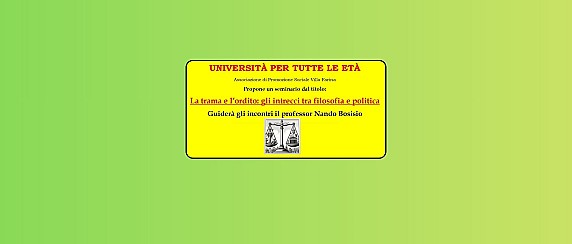 Seminario "La trama e l’ordito: gli intrecci tra filosofia e politica" - 20 ottobre 2025
