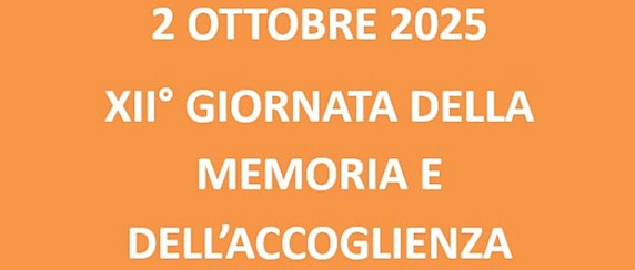 2 Ottobre 2025 - XII° Giornata della Memoria e dell’Accoglienza