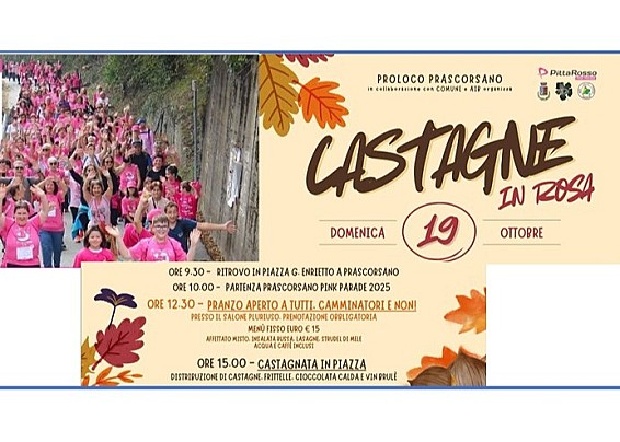 Eventi paesi vicini: Prascorsano,                                                                                                                                             Pink Parade e Castagnata, Domenica 19 Ottobre