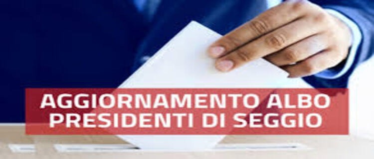 Iscrizione a domanda nell'albo delle persone idonee all'ufficio di Presidente di seggio