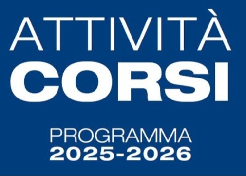 Attività e corsi: programma 2025 - 2026