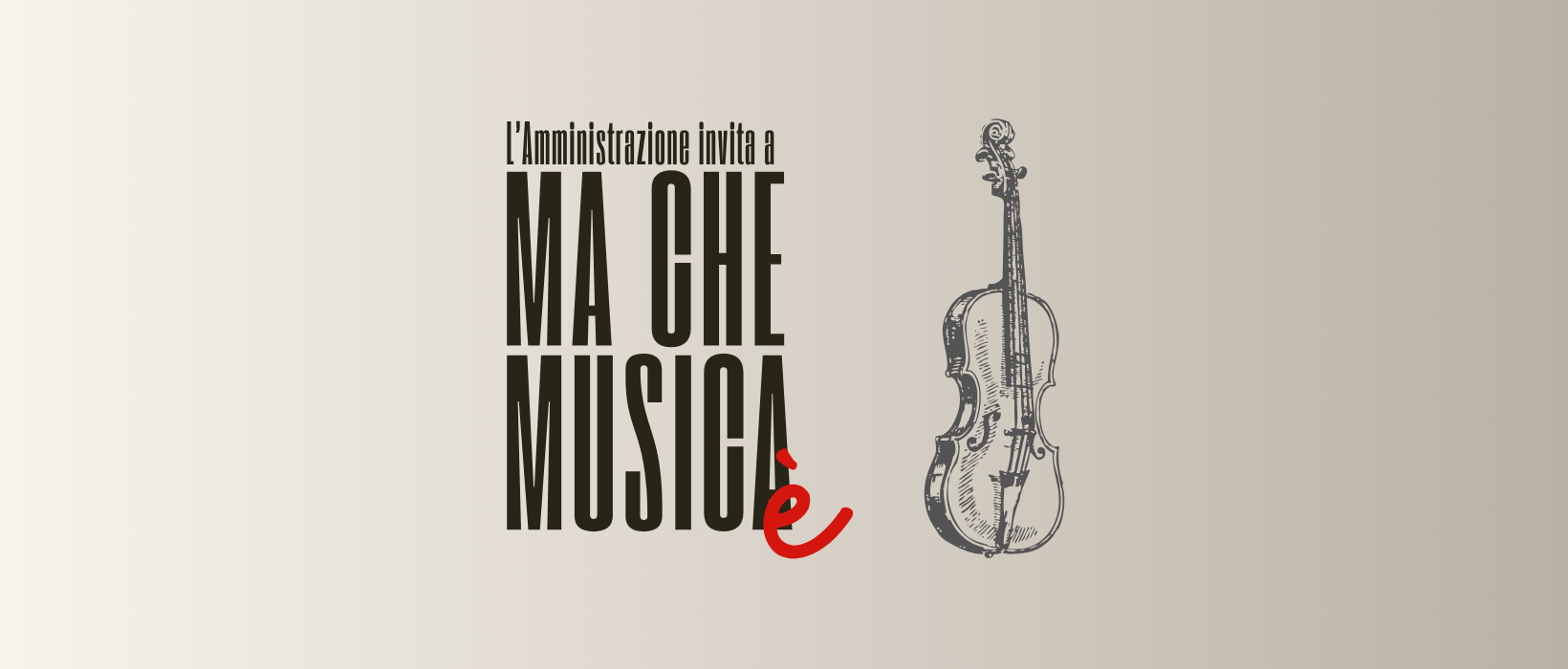MA CHE MUSICA È - cinque serate per riscoprire il valore della musica