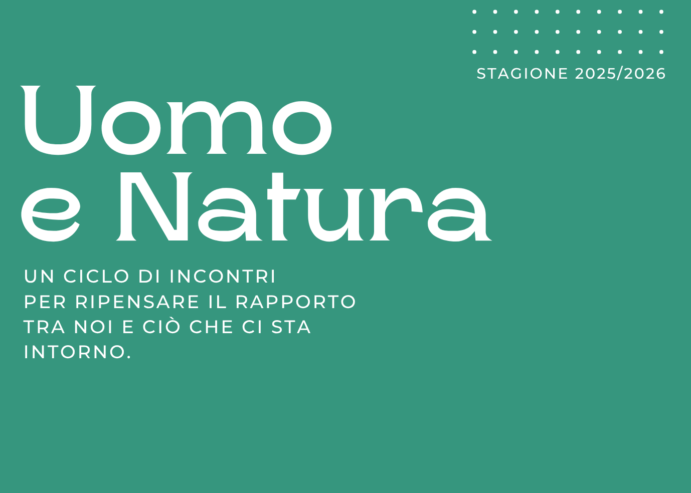 Al via la rassegna culturale "Uomo e Natura", edizione 2025/2026