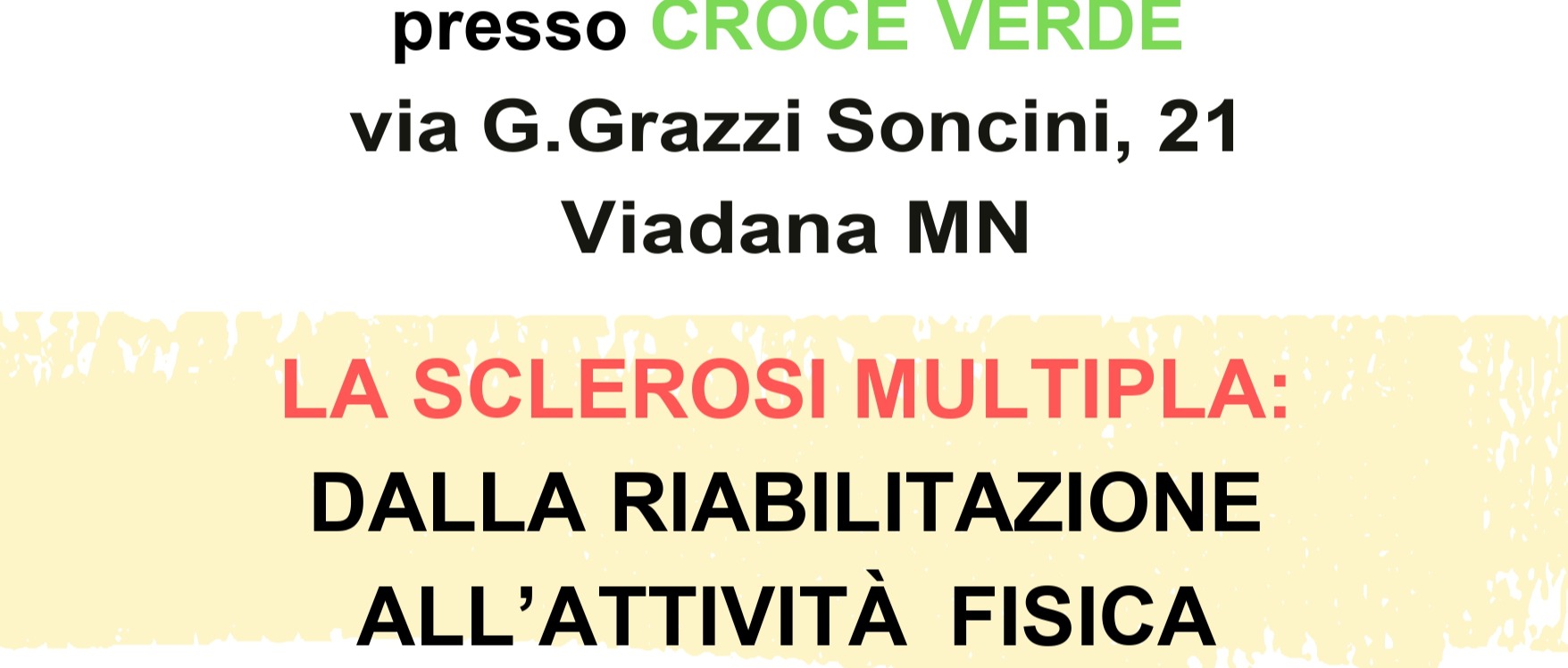 Venerdì 17 ottobre 2025 - ore 18.00 CONVEGNO: La Sclerosi Multipla dalla riabilitazione all'attività fisica