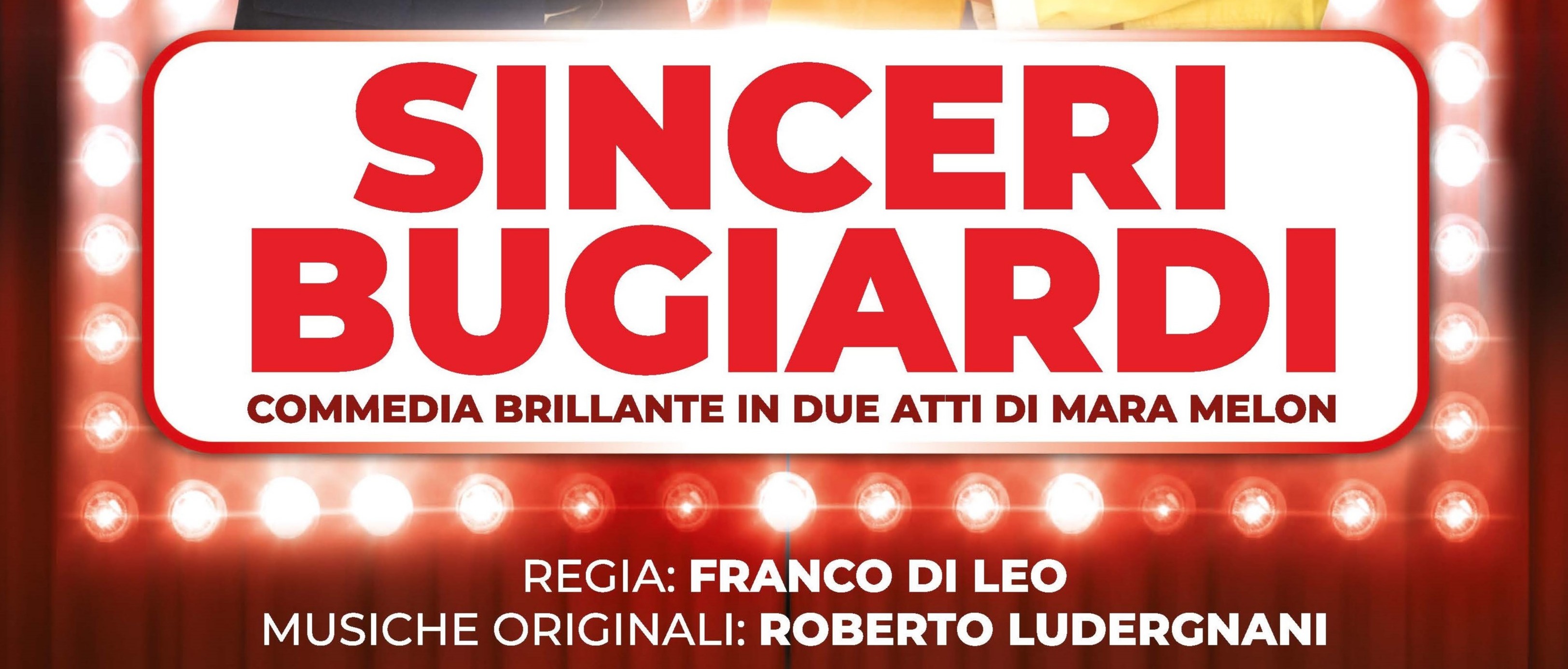 Spettacolo teatrale " Sinceri bugiardi"