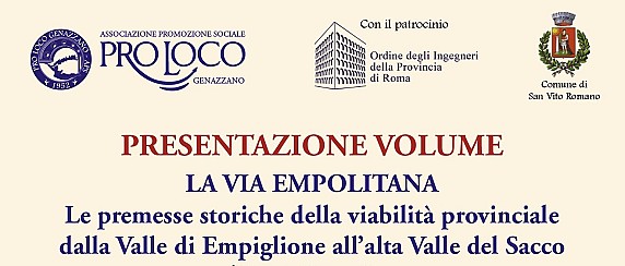 Sabato 18 ottobre: presentazione del libro "La via Empolitana. Le premesse storiche della viabilità provinciale dalla Valle di Empiglione all'alta Valle del Sacco" di Irene Quaresima