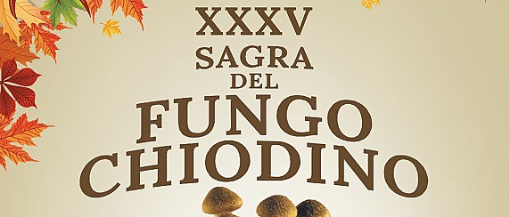 XXXV SAGRA DEL FUNGO CHIODINO