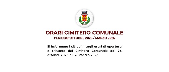 Orari di apertura e chiusura del Cimitero Comunale – ottobre 2025 / marzo 2026