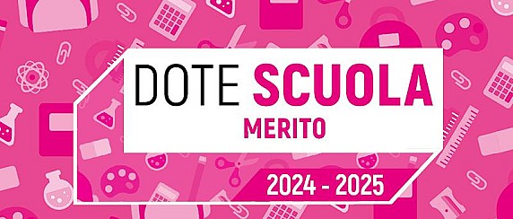 Dote Scuola – componente Merito, anno scolastico e formativo 2024/2025