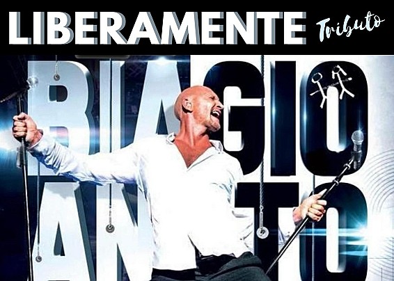 Liberamente - Tributo a Biagio Antonacci