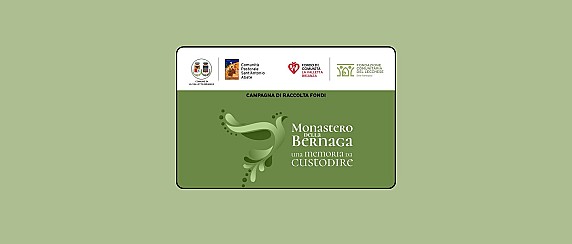 Monastero della Bernaga, una memoria da custodire