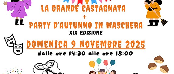 La Grande Castagnata - XIX  Party d'autunno in maschera