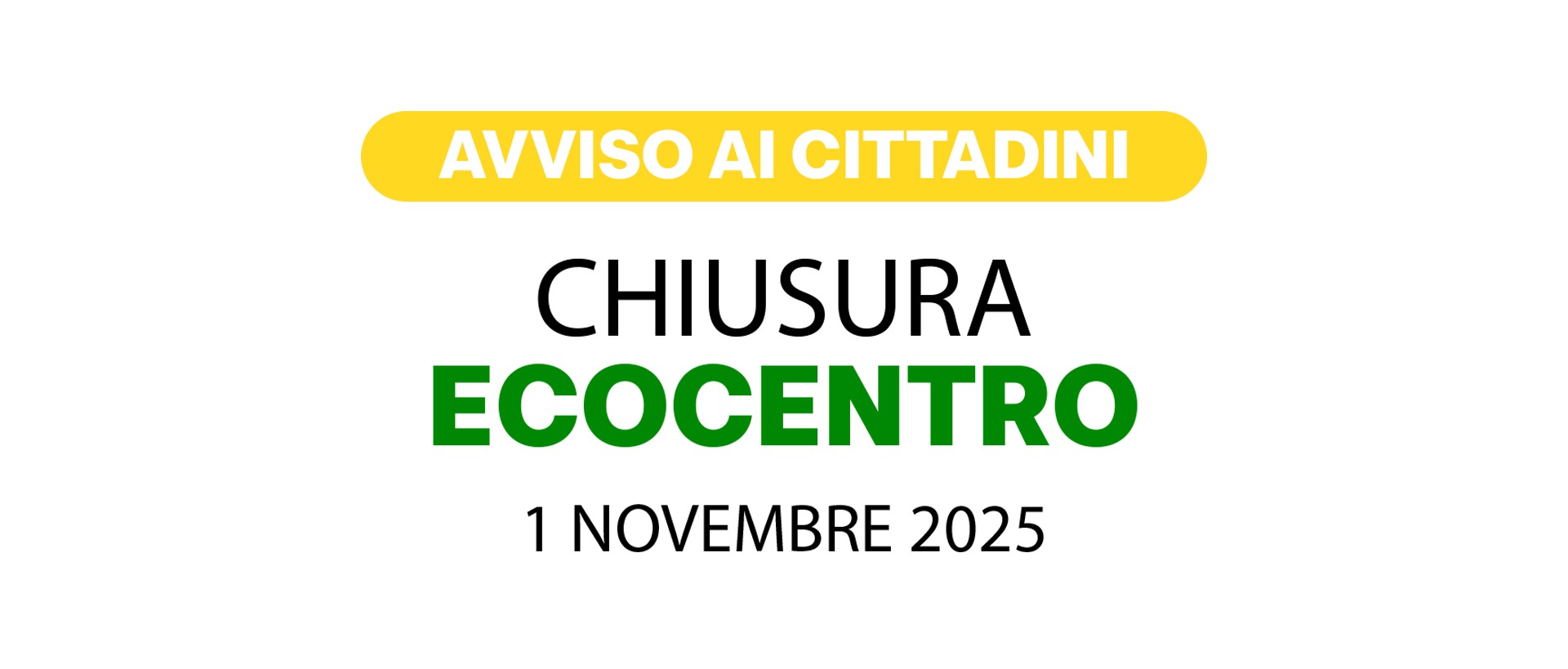 Avviso chiusura Ecocentro in occasione della festa nazionale del 1° Novembre 2025
