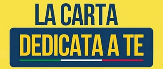 “Carta Dedicata a te”. Misura di sostegno ai nuclei familiari in stato di bisogno per l’acquisto di beni alimentari di prima necessità