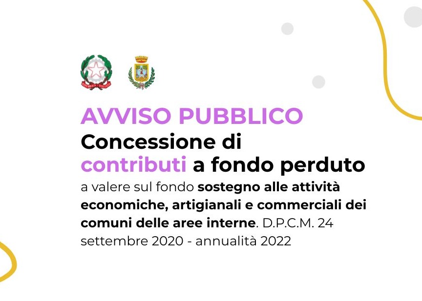 Avviso Pubblico per la concessione di contributi a fondo perduto a valere sul Fondo di Sostegno alle attività economiche, artigianali e commerciali dei Comuni delle Aree Interne.