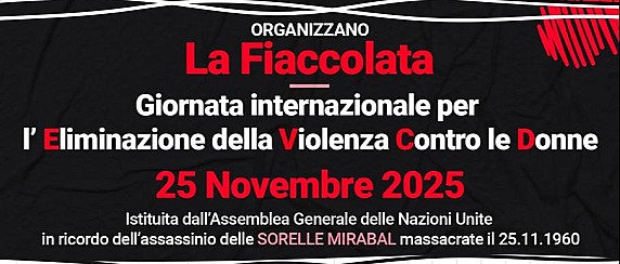 La Fiaccolata - Giornata internazionale per l'Eliminazione della Violenza Contro le Donne