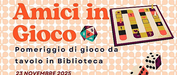 AAB organizza: Amici in Gioco: un pomeriggio di gioco da tavolo - domenica 23 novembre 2025 dalle 15
