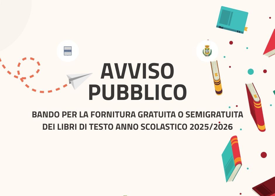 Avviso Pubblico per la concessione per la fornitura gratuita o semigratuita dei libri di testo – Anno Scolastico 2025/2026