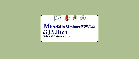 Messa in SI minore BWV 232 di J.S. Bach - 3 dicembre 2025