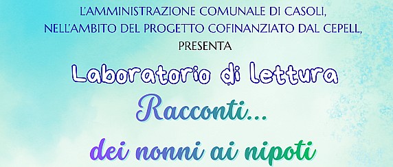 Laboratorio di Lettura - "Racconti...dei nonni ai nipoti
