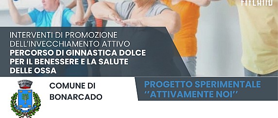 PROGETTO “INTERVENTI DI PROMOZIONE DELL’INVECCHIAMENTO ATTIVO”