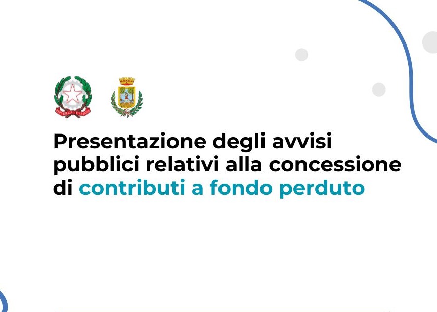 Presentazione degli avvisi pubblici relativi alla concessione di contributi per le attività economiche.