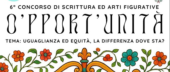 VI Concorso di scrittura e arti figurative O'pport'unità (2025-2026)