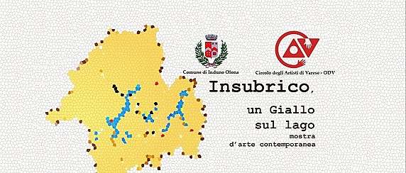 Insubrico, un Giallo sul Lago - Mostra d'Arte Contemporanea del Circolo degli Artisti di Varese - ODV