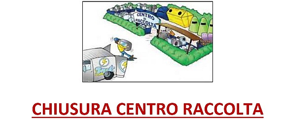 CHIUSURA CENTRO RACCOLTA