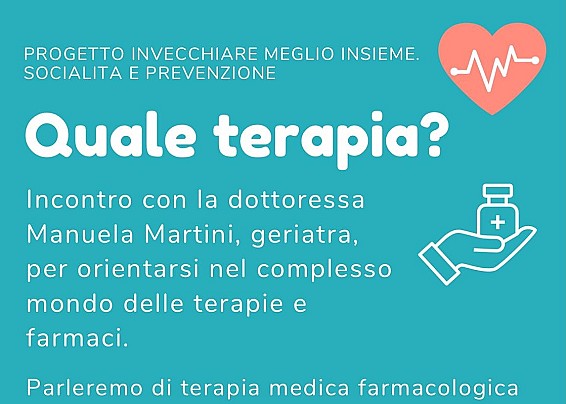 PROGETTO INVECCHIARE MEGLIO INSIEME.  SOCIALITÀ E PREVENZIONE. Quale terapia?