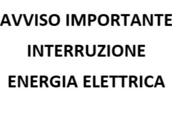 AVVISO INTERRUZIONE ENERGIA ELETTRICA