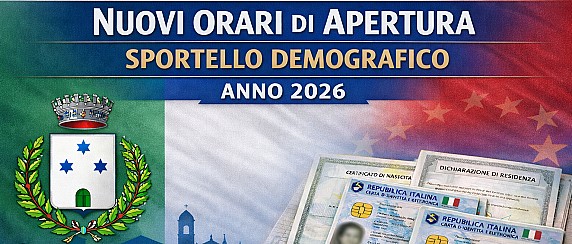 NUOVI ORARI APERTURA SPORTELLO DEMOGRAFICO PER L'ANNO 2026