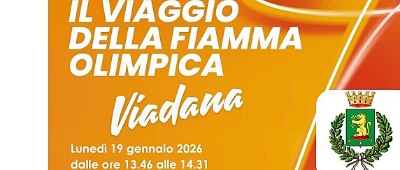 La Fiamma olimpica arriva a Viadana il 19 Gennaio 2026. Partenza Via Vanoni ore 13.46 Arrivo in Via Roma alle alle ore 14.31