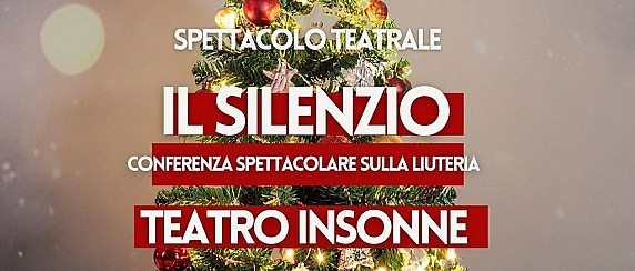 Spettacolo Teatrale  IL SILENZIO