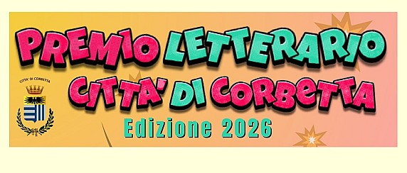 Premio Letterario Biblioteca comunale di Corbetta 2026 - Microracconti e poesie con incipit d'autore e sequenze di parole