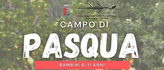 Campo di Pasqua 2026 🌿🐣 Natura, scienza e divertimento al Museo di Clivio