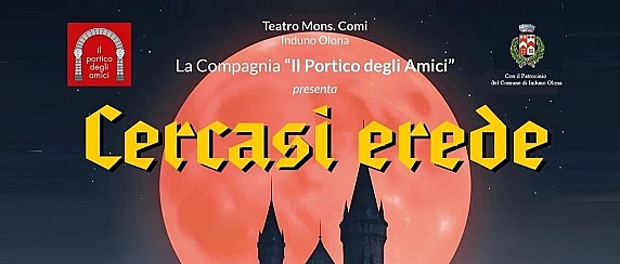 Rassegna Teatrale 2026 - "Cercasi Erede"